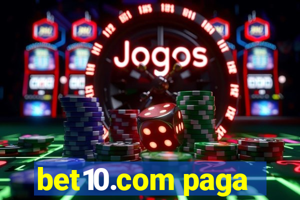 bet10.com paga